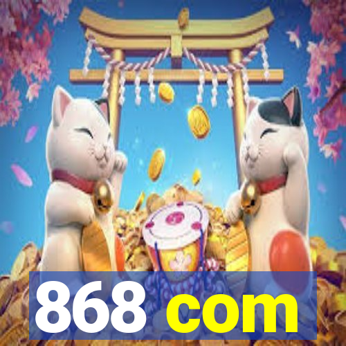 868 com